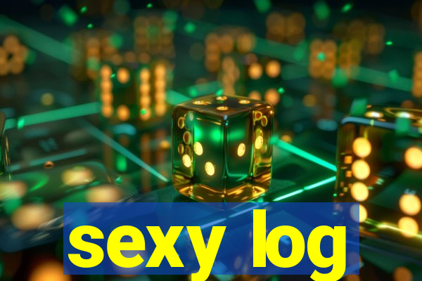 sexy log